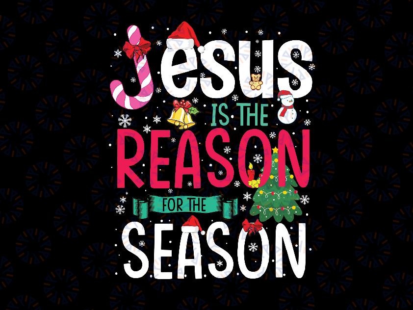 Digital SVG Download Cut File For Cricut christmas svg Jesus  is the reason for the season svg