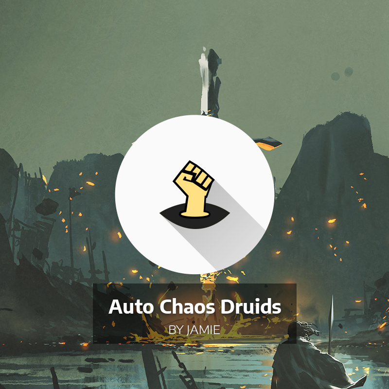Auto Chaos Druids