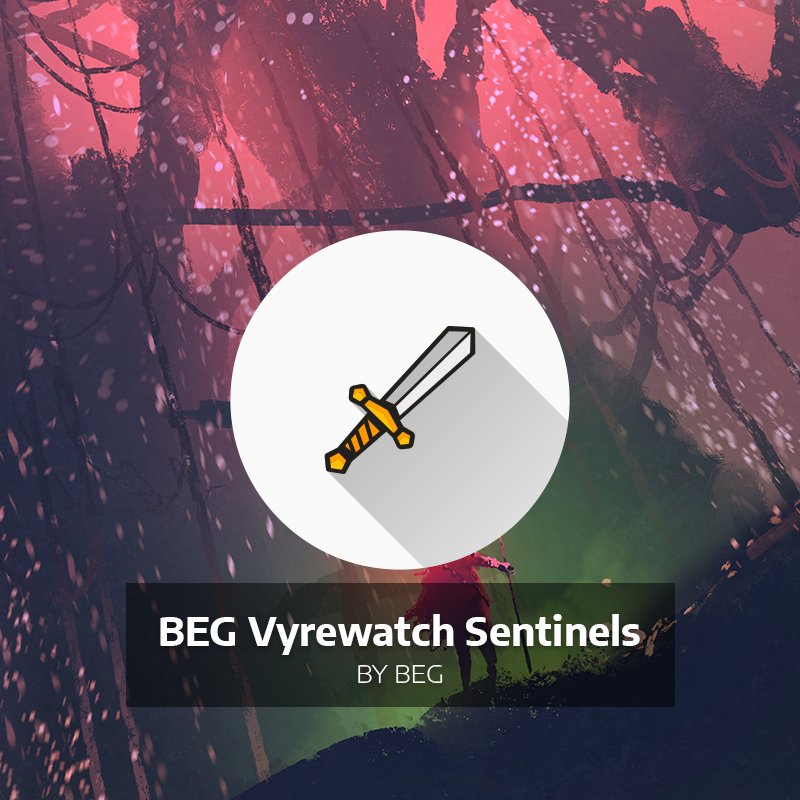 BEG Vyrewatch Sentinels