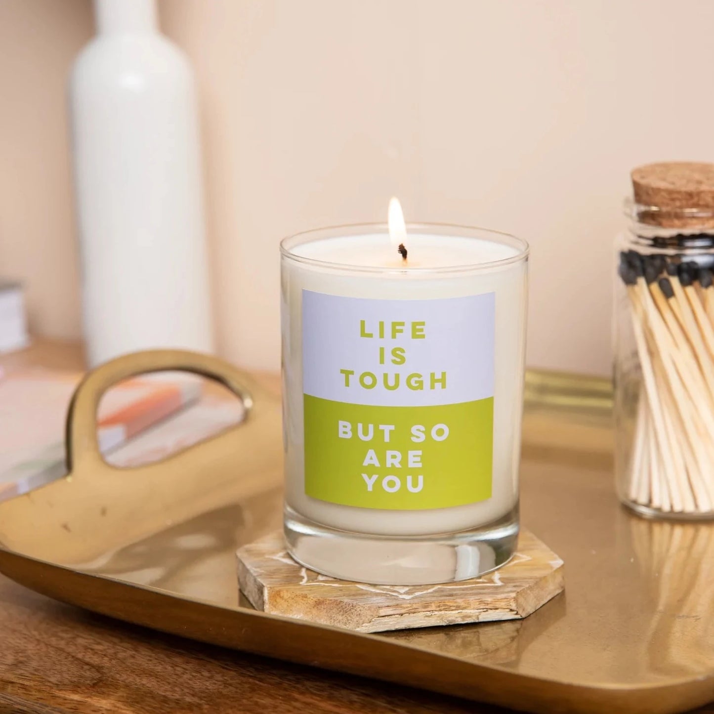 Life is Tough Candle