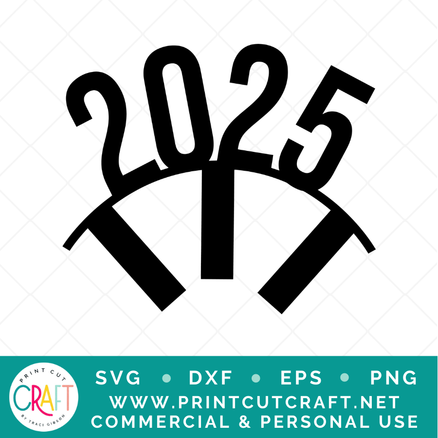 2025 SVG / New Years SVG / Holiday SVG Print Cut Craft