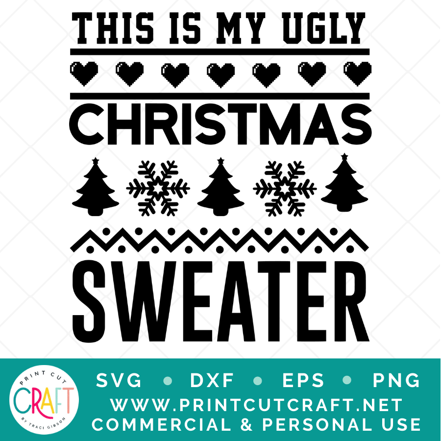 Ugly Christmas Sweater SVG / Christmas SVG / Holiday SVG – Print Cut Craft