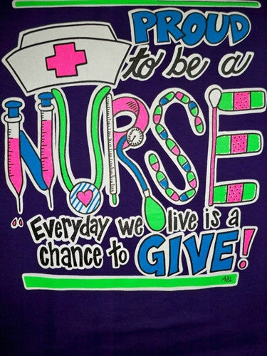 Southern Chics Proud to be a Nurse CNA RN LPN RNA Chance to Give Girli