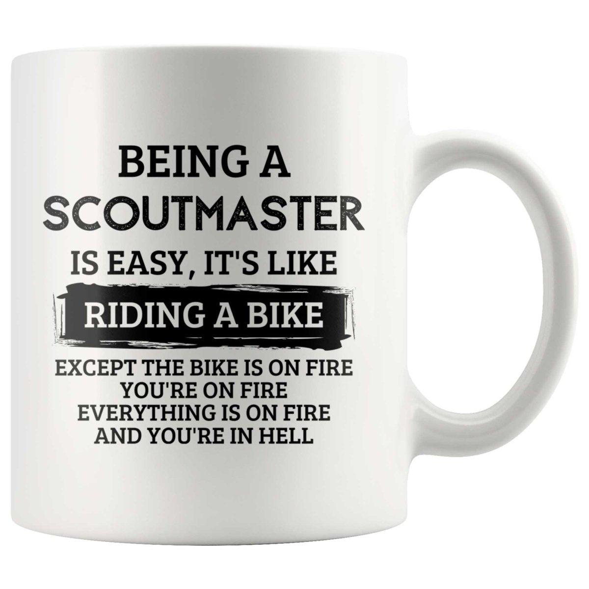 Being A Scoutmaster Is Easy It's Like Riding A Bike - Funny Sarcastic –  Passion Gifts