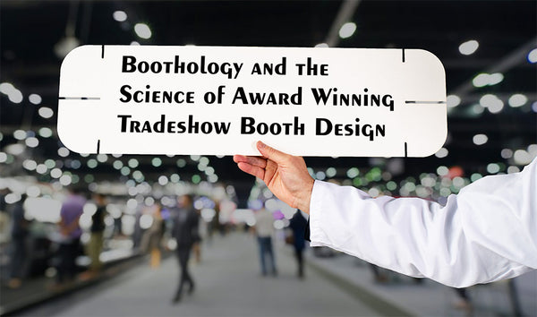Boothology and the science of tradeshow booth design