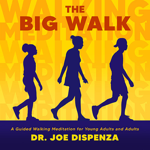 The Big Walk A Guided Walking Meditation for Young Adults by Dr Joe D