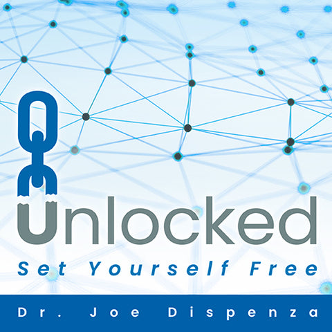 Unlocked: Set Yourself Free by Dr Joe Dispenza (Lectures and Meditations)