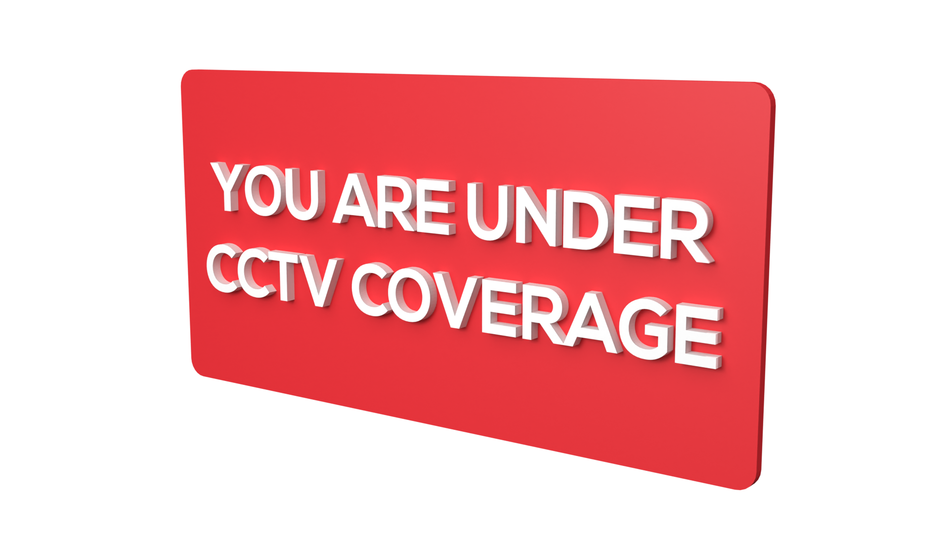 You are under CCTV Coverage You are under CCTV Coverage signage