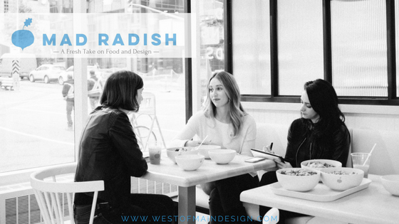 Mad Radish, Restaurant design, interior design, CEO, clean design