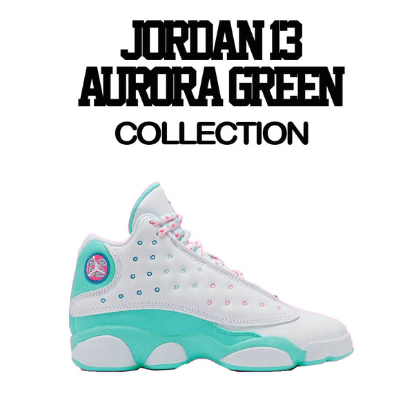 jordan 13 aurora green shirts