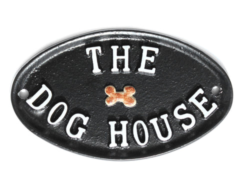 The Dog House Fun Sign