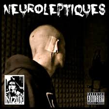 Neuroleptiques, premier EP du rappeur et beatmaker Nizuk, sorti en 2012.
