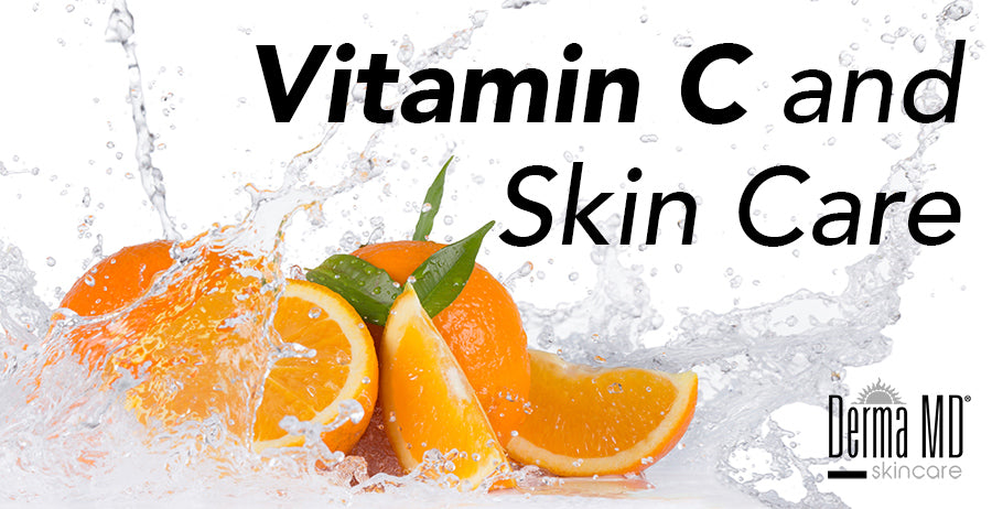 Your guide to Vitamin C and Skincare | Derma MD