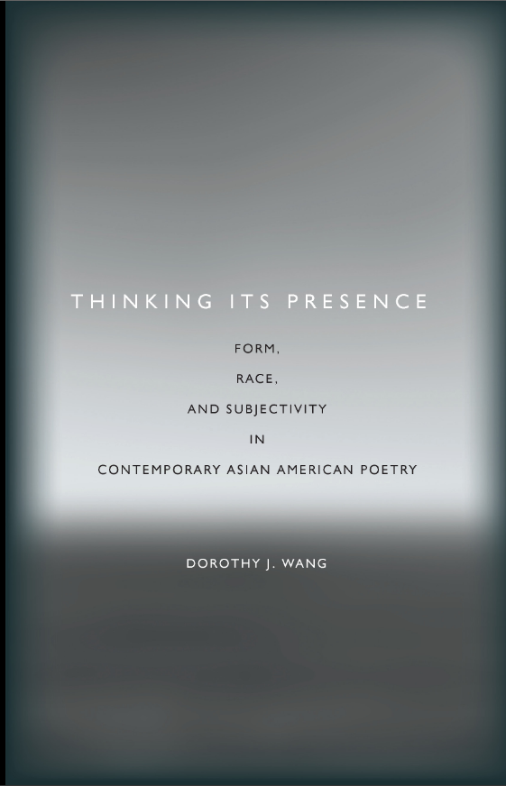 Thinking Its Presence Form, Race, and Subjectivity in Contemporary As