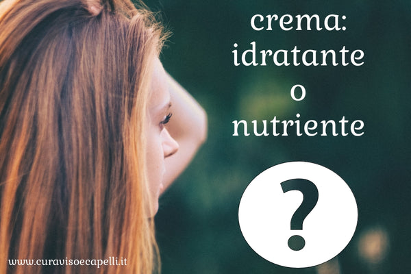 crema idratante o nutriente pelle secca disidratata