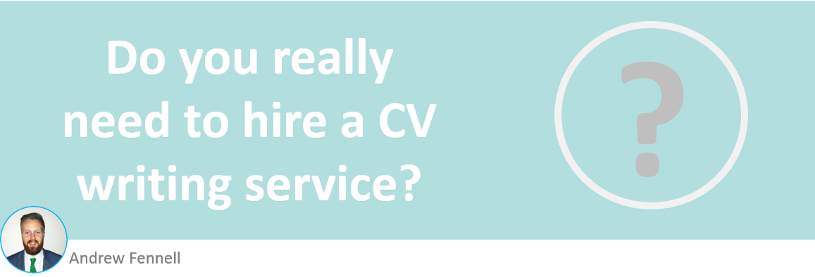 do you really need to hire a cv writing service
