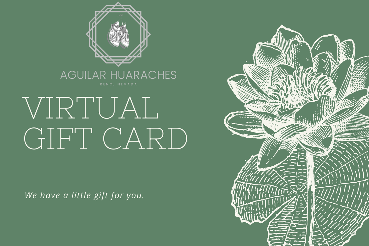 pellet Pelgrim borst Aguilar Huaraches Virtual Gift Card