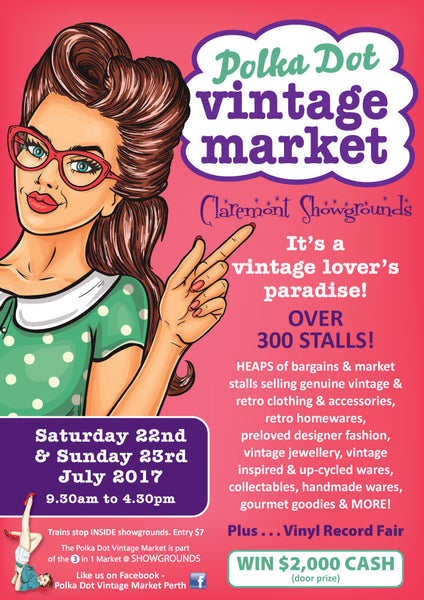 Polka Dot Vintage Markets 22 Saturday and 23 Sunday July 2017