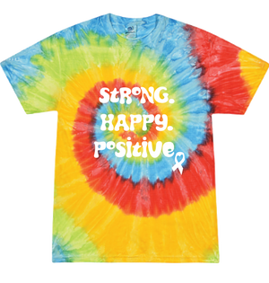 Strong. Happy. Positive. TieDye T-Shirt