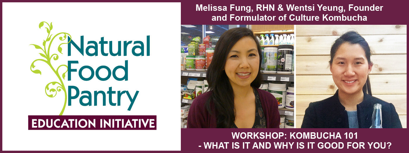 APRIL 4: KOMBUCHA 101-WHAT IS IT AND WHY IS IT SO GOOD FOR YOU?