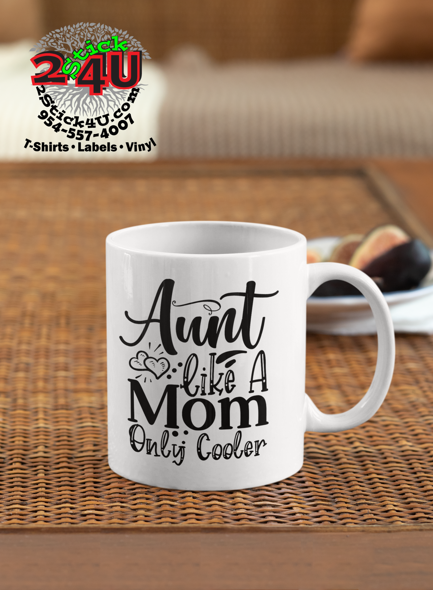 Aunt Like A Mom, Only Cooler! Coffee Mug - Home of Buy 3, Get 1 Free. –  2Stick4u