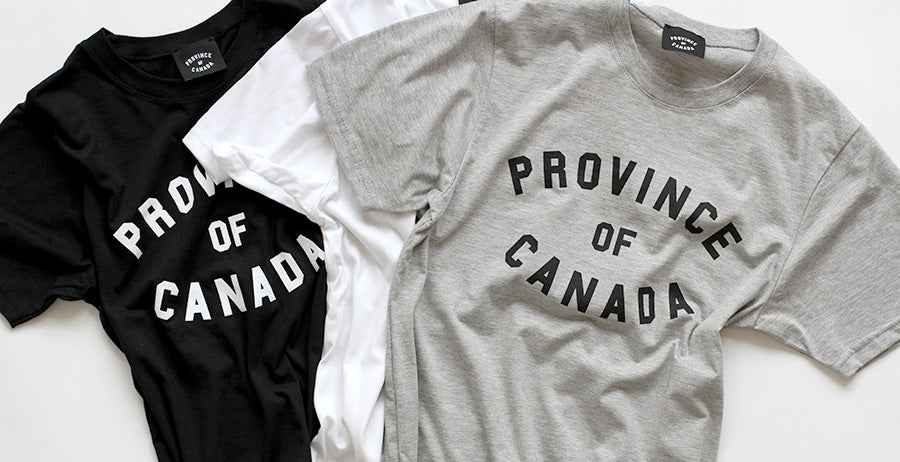 Shop The Collection. Made in Canada. - Province of Canada