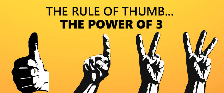 The Rule of Thumb - The Power of 3 | Überbartools™