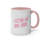 Extra AF Dog Mum Mug