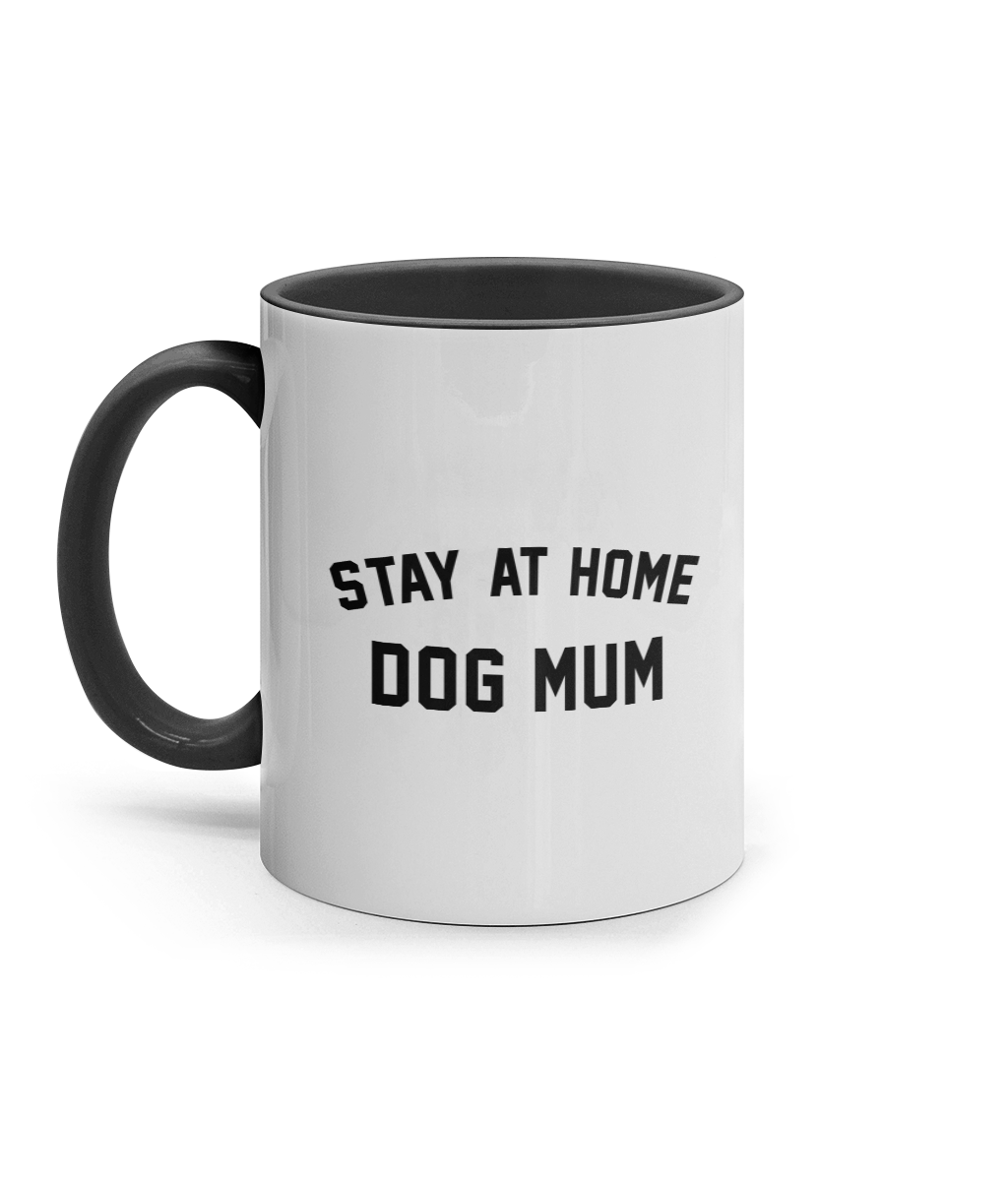 Stay at Home Dog Mum Mug