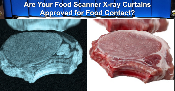 Are Your Food Scanner X-ray Curtains Approved for Food Contact