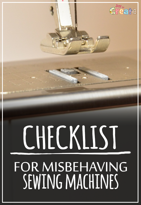 Checklist for misbehaving sewing machines