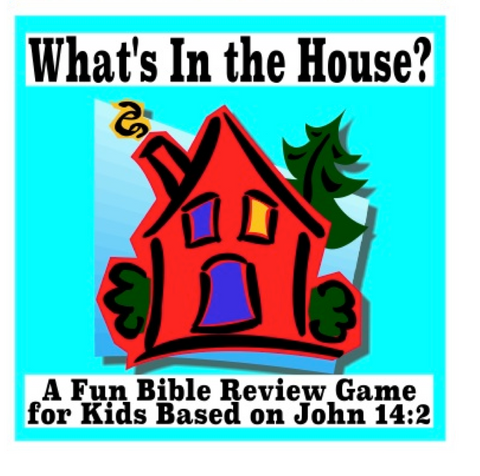 what s in the house bible games for kids based on john 14 2 the