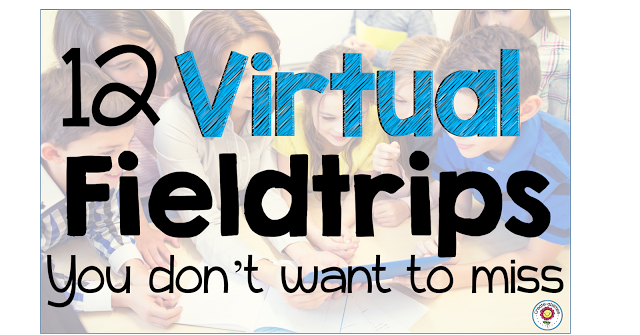 12 Virtual Field Trips You Don't Want To Miss!