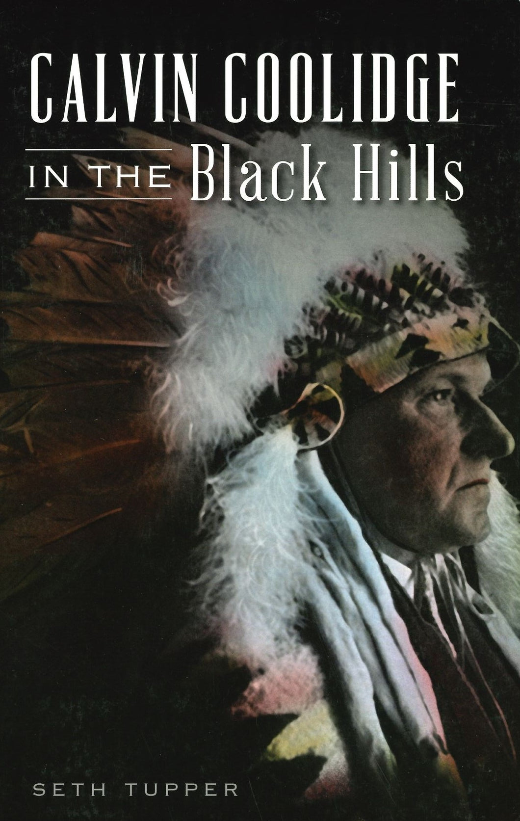 Calvin Coolidge in the Black Hills by Seth Tupper