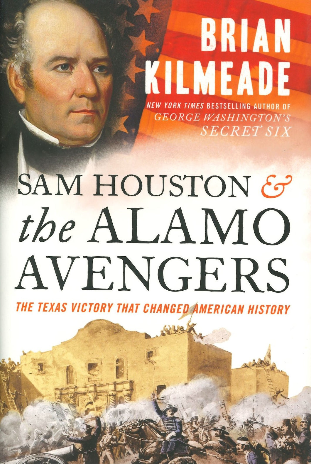 Sam Houston & the Alamo Avengers by Brian Kilmeade