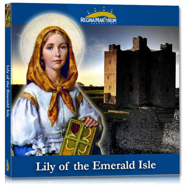 Lily of the Emerald Isle – St. Dymphna Audio Download