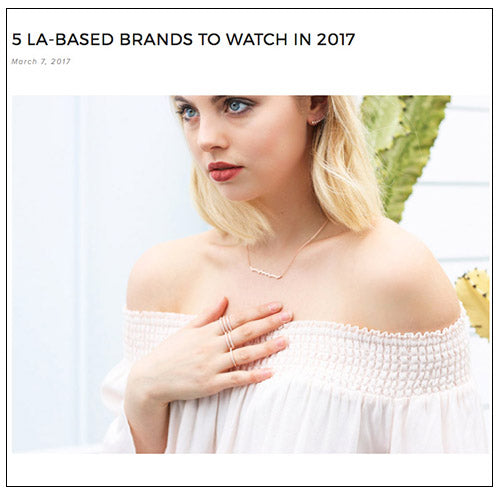 The Editorialist LA article about 5 brands to watch in 2017