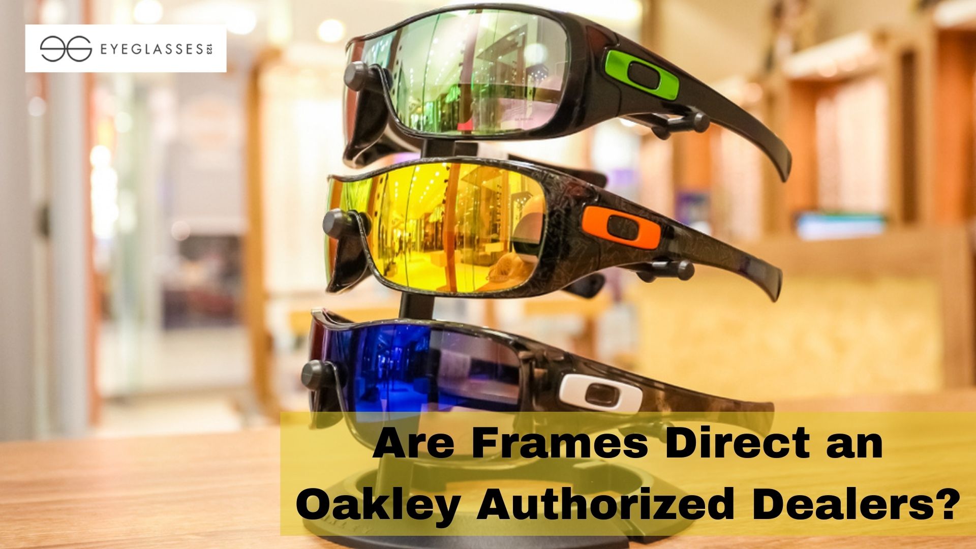 intern Toestemming Oxideren Are Frames Direct an Oakley Authorized Dealers?