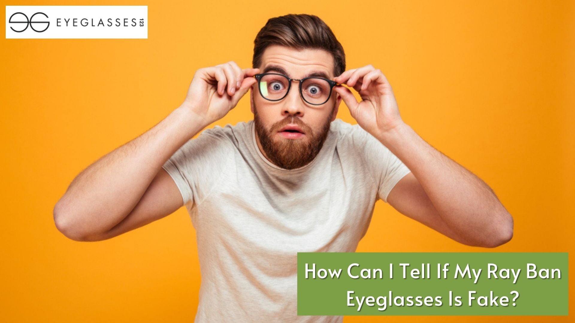 How Can I Tell if my Ray Ban Eyeglasses is Fake?