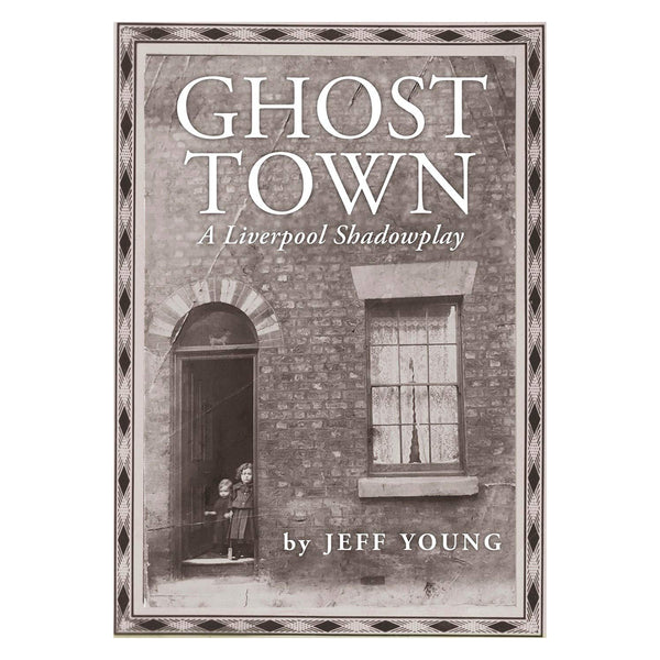 Ghost Town by Jeff Young