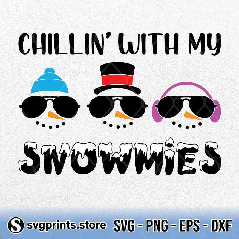 chillin-with-my-snowmies-svg-png-dxf-eps