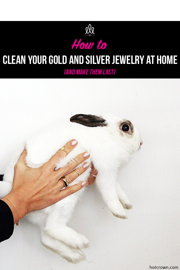 how to clean silver and gold jewelry  - hot crown guide