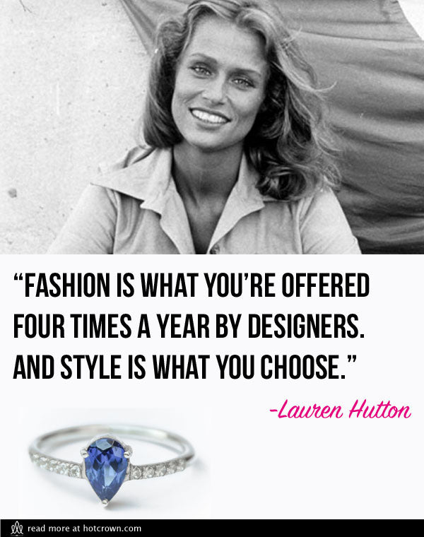 lauren hutton quote on fashion vs style