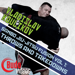 Sambo Jiu-jitsu Fusion Vol 1 - Throws and Takedowns by Vladislav Koulikov - main store product image