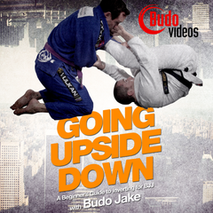 Going Upside Down - A Beginners Guide to Inverting for BJJ by Budo Jake - main store product image