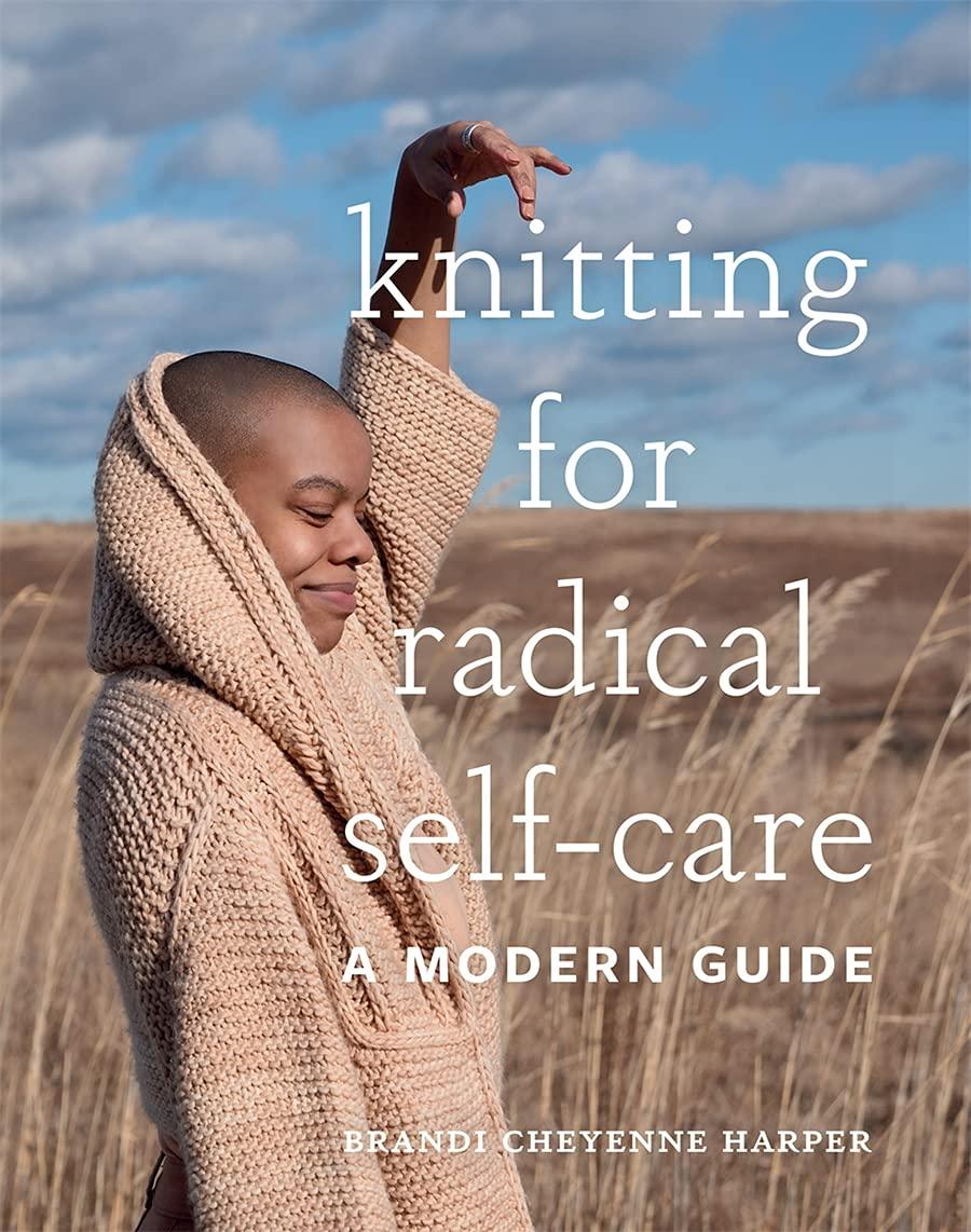 Knitting for Radical Self Care Woven Art Yarn Shop