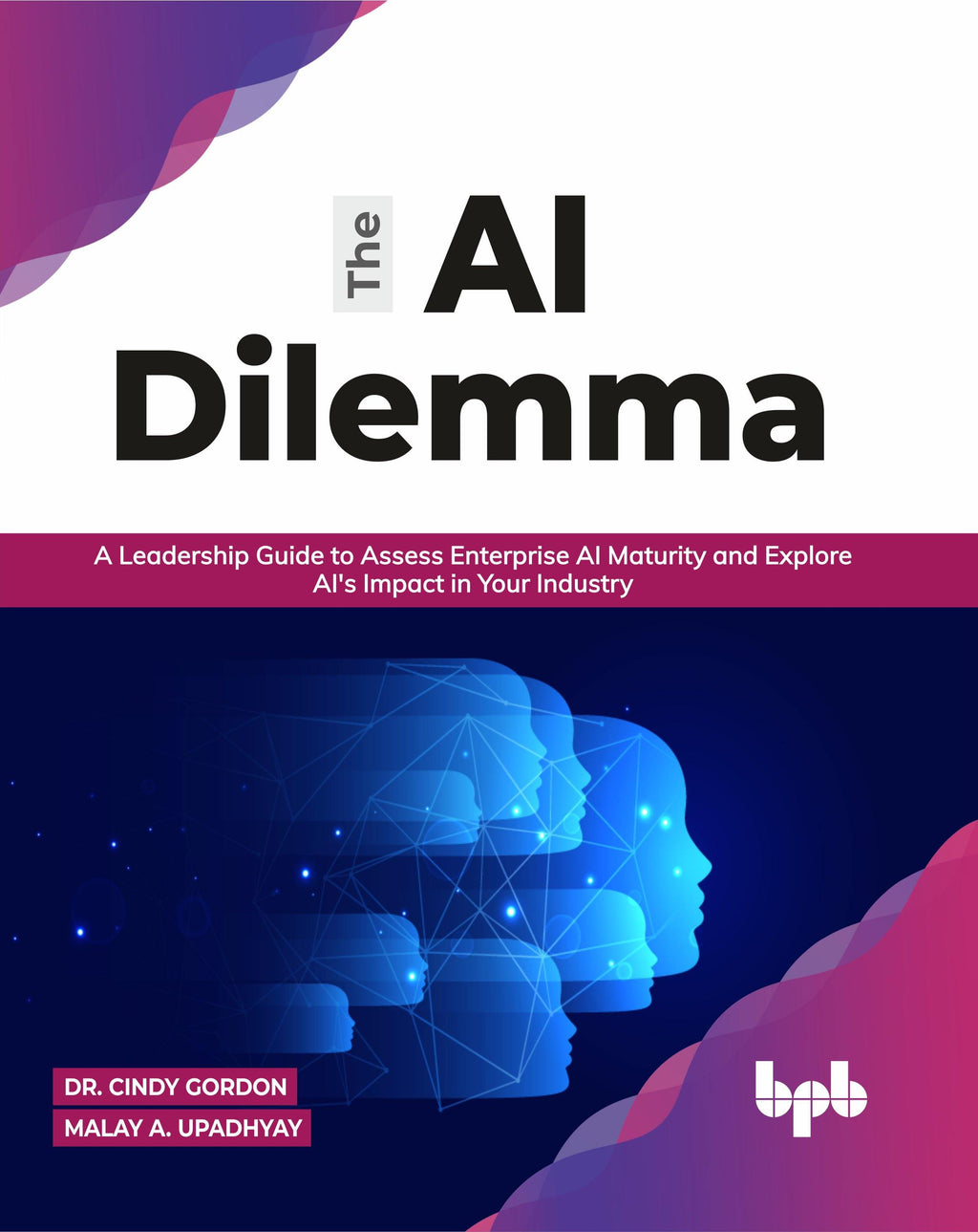 Buy The AI Dilemma book 📚 Online for BPB Online