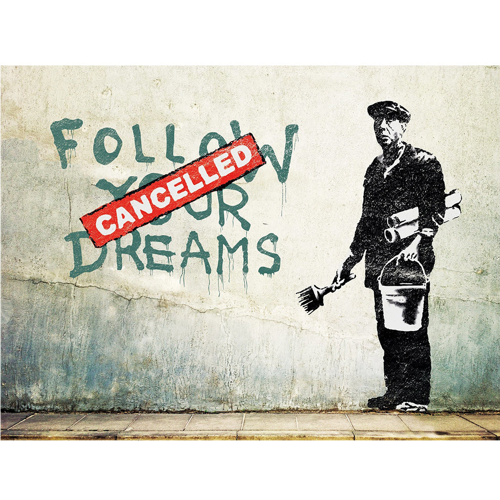 Urban Art Graffiti - Banksy Follow Your Dreams