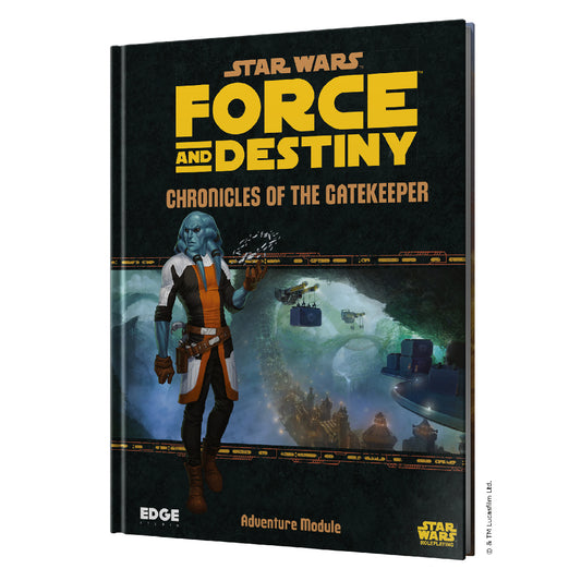 Star Wars Force and Destiny Chronicles of the Gatekeeper