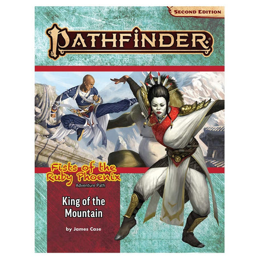 Pathfinder 2E Fists of the Ruby Phoenix: King of the Mountain 3 of 3